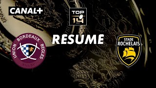 Le Résumé De Bordeaux La Rochelle - Top 14 - 23Ème Journée