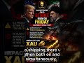 DONALD TRUMP TO STRIKE IRAN THIS FRIDAY?