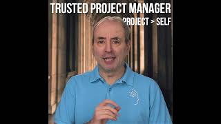 How to be a Trusted Project Manager