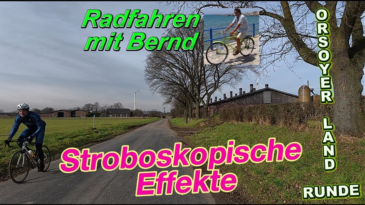 Orsoyer Land Radrunde  -   Stroboskopische Effekte