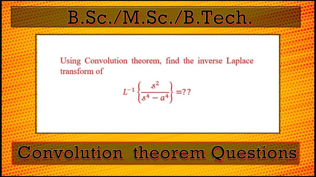 Convolution theorem Problem of Inverse Laplace Transforms | Hindi # ...