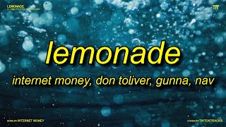 Internet Money - Lemonade ft. Don Toliver, Gunna (Lyrics) | off the juice, codeine got me trippin'