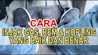 CARA MENGINJAK PEDAL GAS, REM DAN KOPLING PADA MOBIL MANUAL DENGAN BENAR  Belajar Mobil Manual