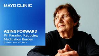 Are you taking too many medications? A guide to deprescribing | Mayo Clinic Aging Forward Podcast