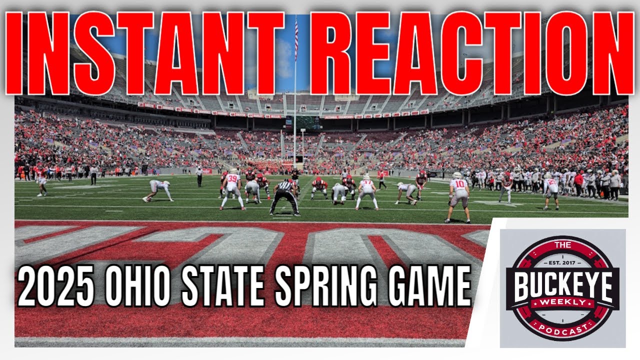 Instant Reaction From The 2025 Ohio State Spring Game - YouTube