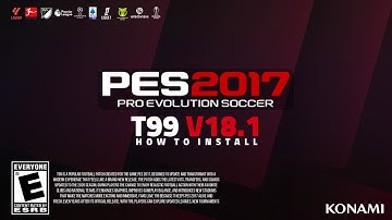 PES 2017 T99 PATCH V18.1 SEASON 2026 TUTORIAL