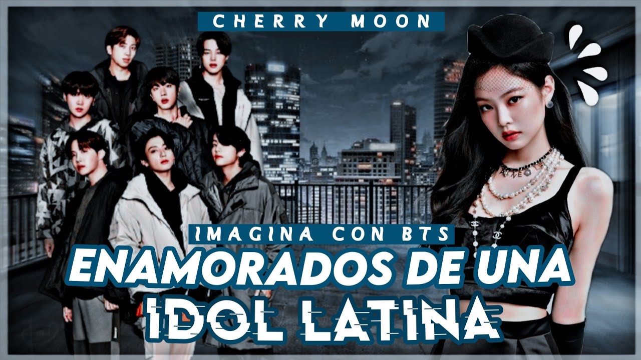 ꒰🎀꒱  :  ❝Enamorados de una idol latina❞┊𝚒𝚖𝚊𝚐𝚒𝚗𝚊 𝚌𝚘𝚗 𝙱𝚃𝚂┊[Cap. 1] 𓂃🐈🌷