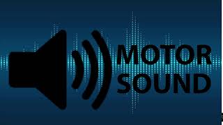 Motor Sound Effect