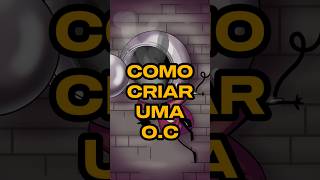 🎨 Como criar uma O.C [Dica de arte] #arte #comodesenhar #anime