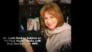 Radio Interview on NPR with Dr. Judith Ruskay Rabinor, PhD.