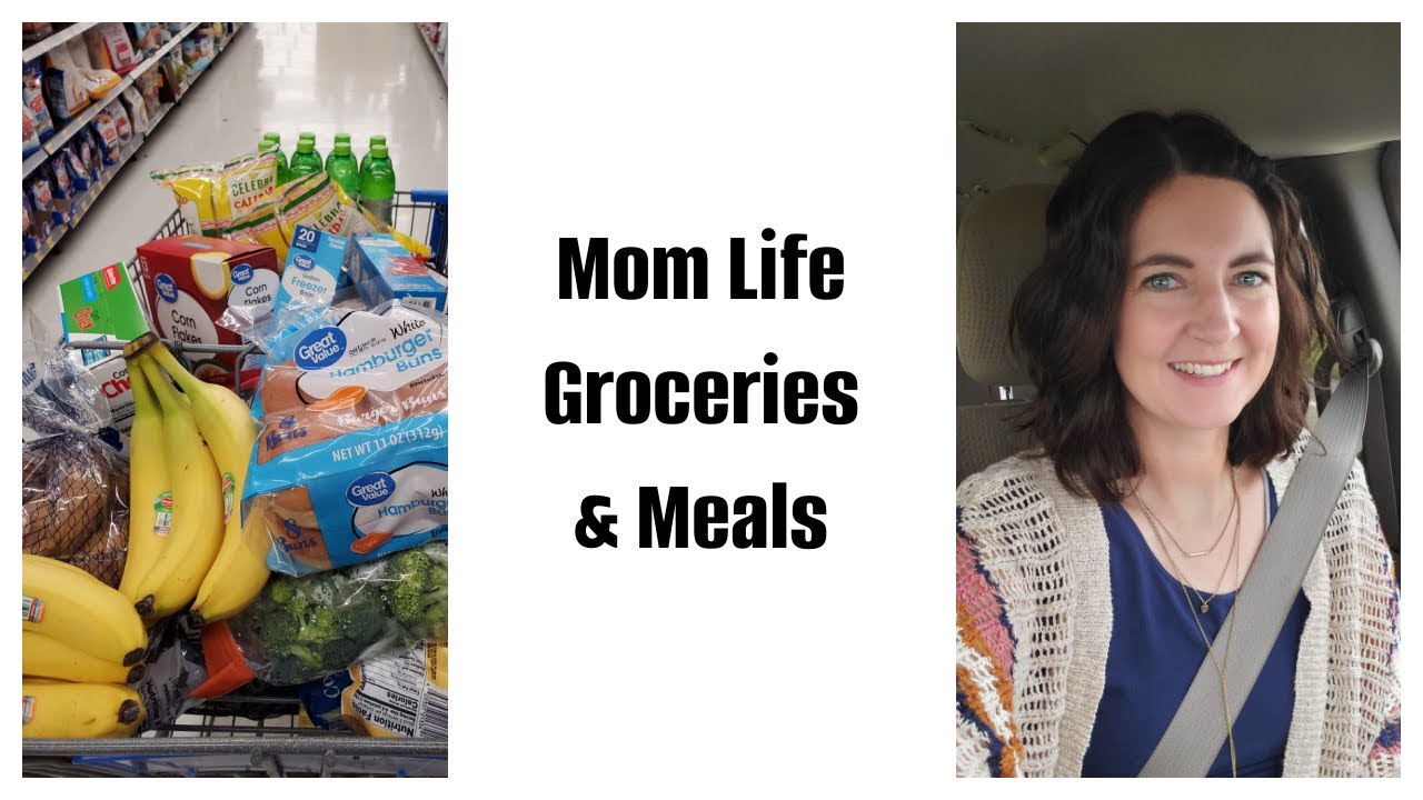 Mom Life Groceries &amp; Meals - YouTube