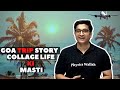 Goa trip story  colllge life  trip without money sachin sir story