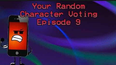 Your Random Character Voting Episode 9