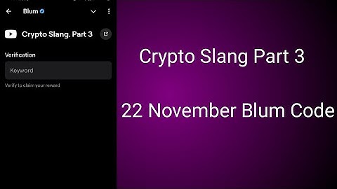 Crypto Slang Part 3 | Blum Video Verification Keyword