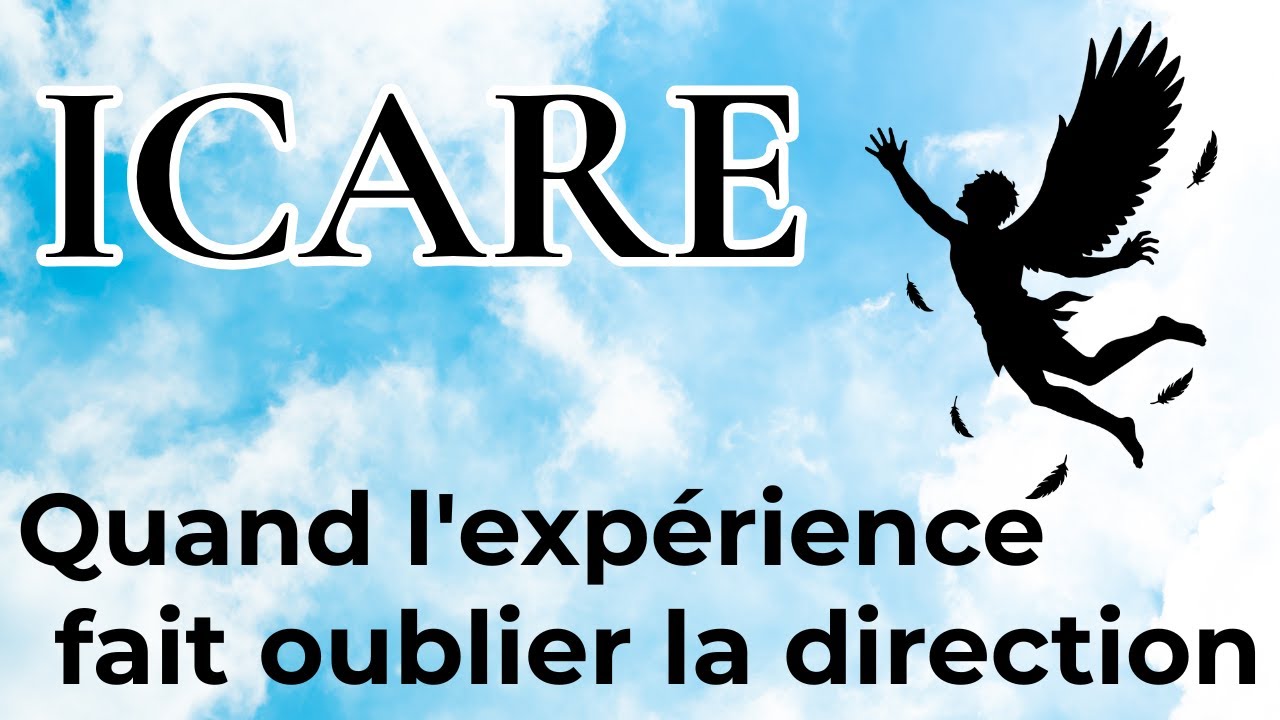 Icare : pourquoi oubliez-vous votre direction ?