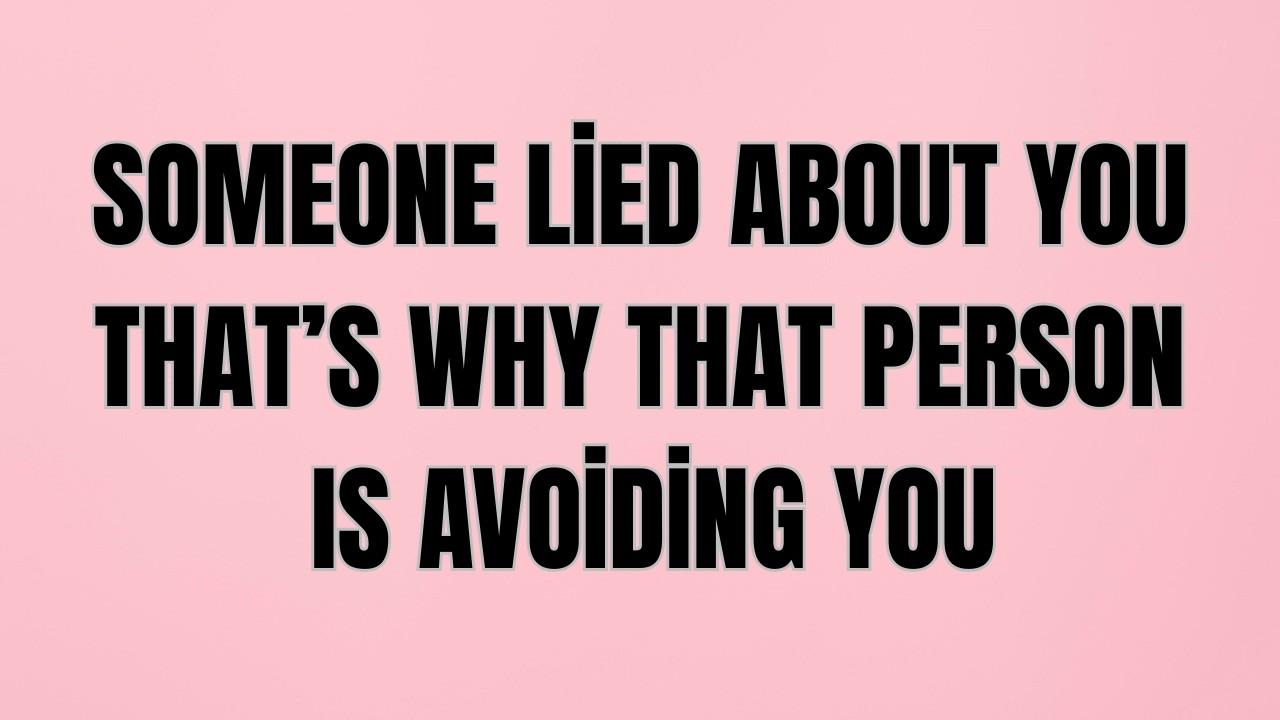 Someone Lied About You — That’s Why That Person Is Avoiding You