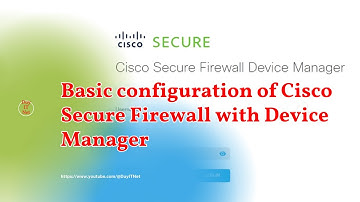 Basic configuration of Cisco Secure Firewall with Device Manager