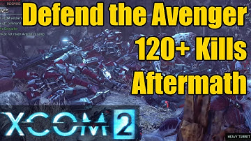XCOM - Avenger Defense Mission - 120+ Kills - Aftermath, not battle - Legend