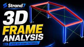 Strand7 - 3D Frame Analysis