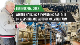 Winter Housing and Expanding Parlour on a Spring and Autumn Calving Farm - Ben Murphy, Cork