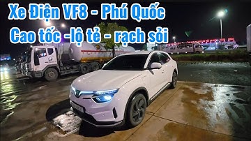 Cặp nhật Cao tốc lộ tẻ rạch sỏi đi rạch giá - phượt Phú quốc bằng oto điện vf8 