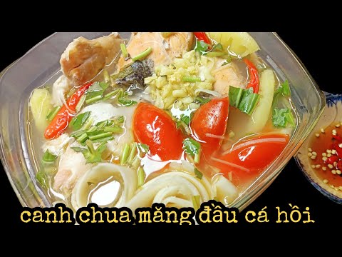 Cách nấu canh cá chua - Cách nấu CANH CHUA MĂNG ĐẦU CÁ HỒI - bí quyết nấu cá hồi không tanh || MónNgonBếpViệt #50