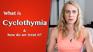 What is Cyclothymia and how do we treat it? Mental Health with Kati Morton