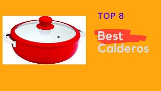 Best Calderos : Top 8 Best Calderos  Reviews in 2022.