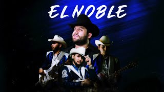 EL NOBLE - Luis R Conriquez Ft Reynaldos De La Sierra