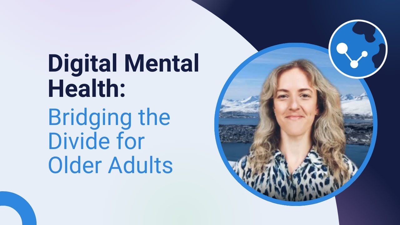 Digital Mental Health: Bridging the Divide for Older Adults - YouTube