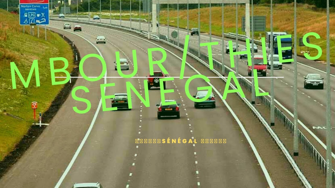 Mbour A Thiés via la Route Nationale&Autoroute🇸🇳🇸🇳🇸🇳Sénégal!!!