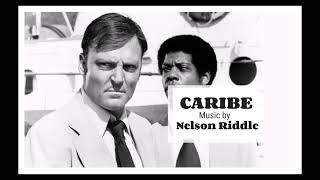 Caribe (Main Title) * Nelson Riddle