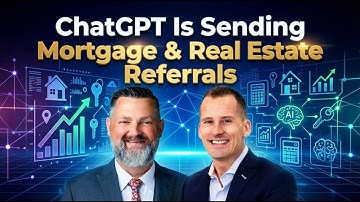 How ChatGPT and AI Search Are Sending Real Estate and Mortgage Referral Deals | Loan Officer Podcast