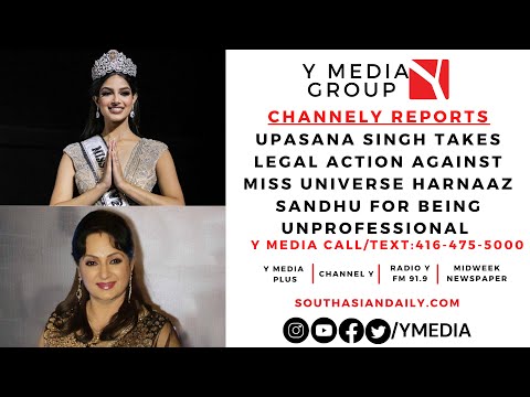 UPASANA SINGH TAKES LEGAL ACTION AGAINST MISS UNIVERSE HARNAAZ SANDHU FOR BEING UNPROFESSIONAL