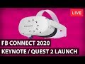 Facebook Connect Keynote Livestream - Oculus Quest 2 / Facebook Horizon Launch [Oculus Connect 7]