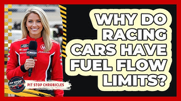 Why Do Racing Cars Have Fuel Flow Limits? - Pit Stop Chronicles