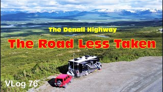 RV LIFE on Denali Highway Alaska. RV fulltime Living / Roadtrip / The Last Frontier Wilderness
