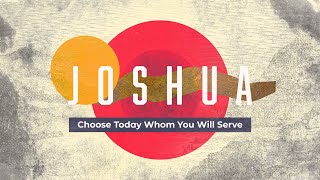 Week 9: Book of Joshua - The GOD Of Second Chances