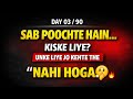 Day 03/90 Sab puchte hain kiske liye? Unke liye jo kehte the "Nahi hoga." 🤫🔥 #motivation