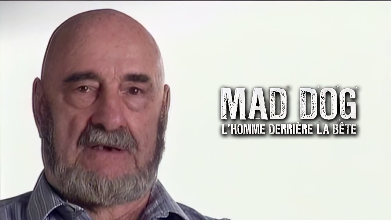 Reportage Mad Dog - L'homme derrière la bête