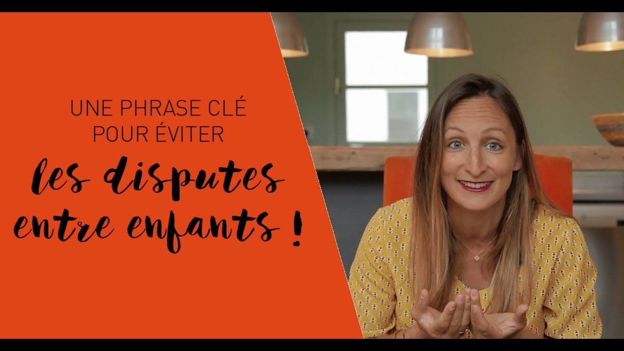 Une phrase clé pour éviter les disputes entre frère et soeur