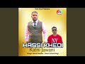 Hassi khedi katni jawani