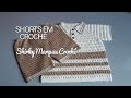 Conjunto de Crochê para Bebê passo a passo / Parte 2 - SHORTS