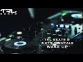 Wake Up (EDM, Dubstep, Club Banger Instrumental) 2018