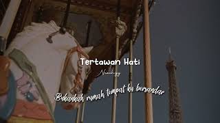Tertawan Hati // slowed   reverb    Lyrics [ Tik Tok Version ]