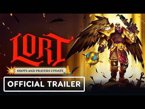 LORT - Official Shots and Prayers Update Launch Trailer