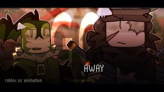 ✦  GO AWAY┊Roblox oc - animation┊