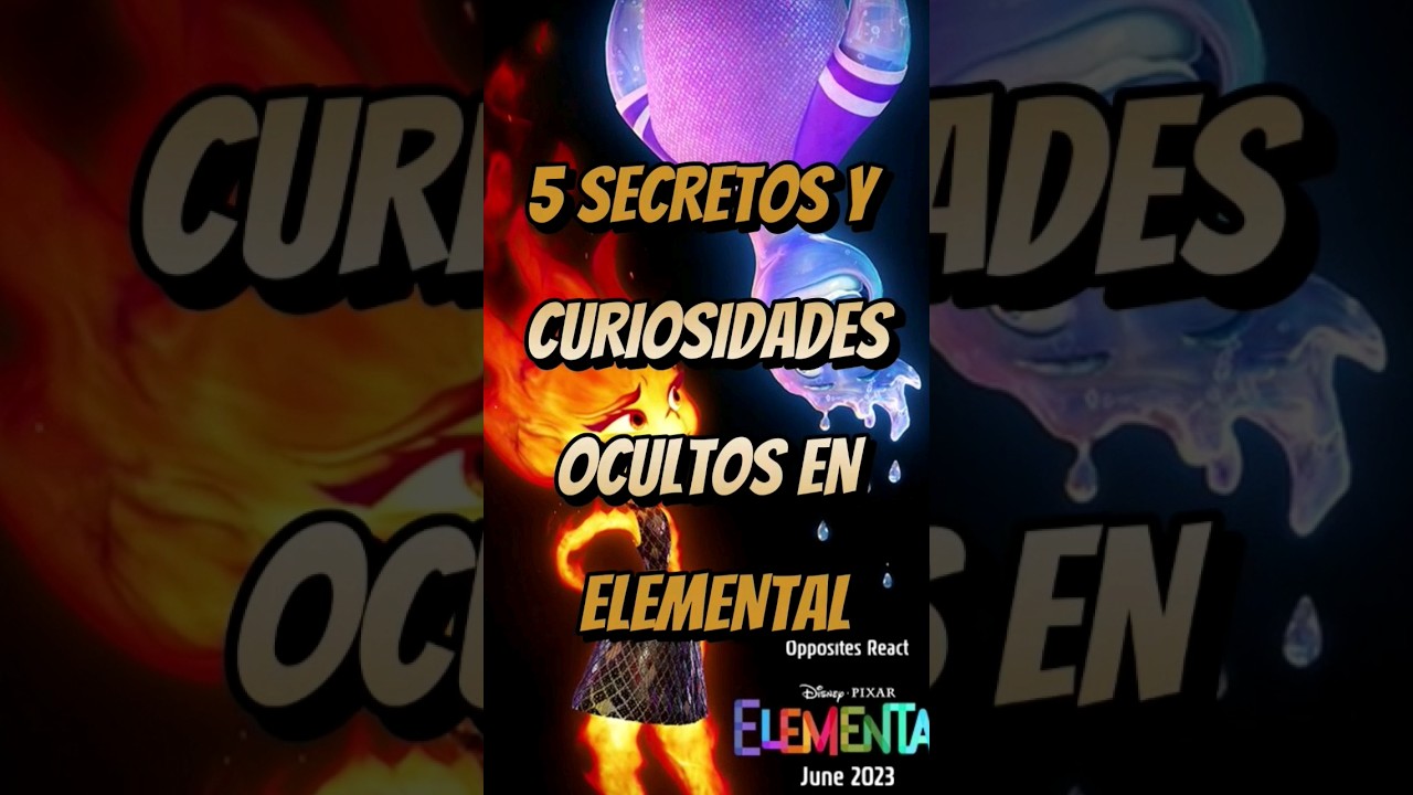 5 SECRETOS y CURIOSIDADES 👀OCULTOS en Elemental | 