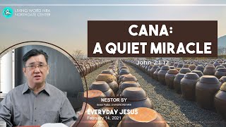 Cana: A Quiet Miracle | Ptr Nic Sy