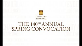2019 UM Spring Convocation - Thursday, May 23 - 10:00 am - Bannatyne